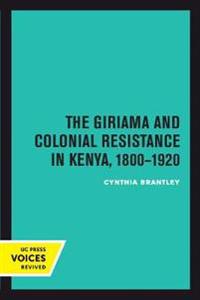 Bokomslag for "The Giriama and Colonial Resistance in Kenya, 1800–1920"