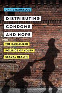 Bokomslag för "Distributing Condoms and Hope"