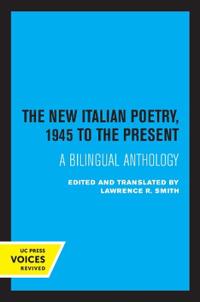 The New Italian Poetry, 1945 to the Present