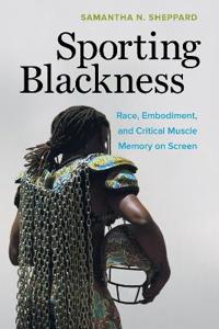 Bokomslag för "Sporting Blackness"