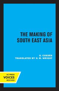 Bokomslag för "The Making of South East Asia"
