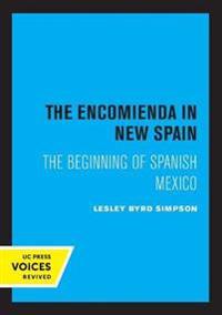 Bokomslag för "The Encomienda in New Spain"