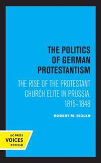 Bokomslag för "The Politics of German Protestantism"