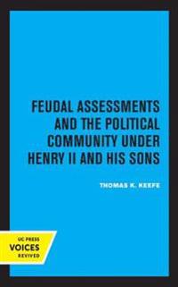Bokomslag för "Feudal Assessments and the Political Community under Henry II and His Sons"