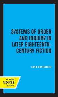 Bokomslag för "Systems of Order and Inquiry in Later Eighteenth-Century Fiction"