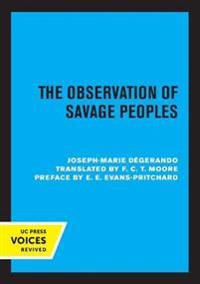 Bokomslag för "The Observation of Savage Peoples"