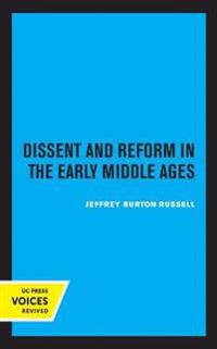 Bokomslag för "Dissent and Reform in the Early Middle Ages"