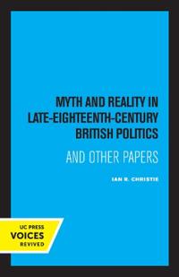 Kirjan kansi "Myth and Reality In Late Eighteenth Century British Politics"