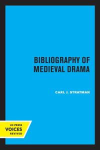 Bokomslag for "Bibliography of Medieval Drama"