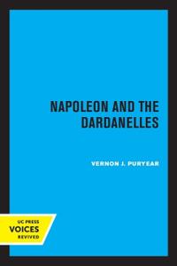 Bokomslag för "Napoleon and the Dardanelles"
