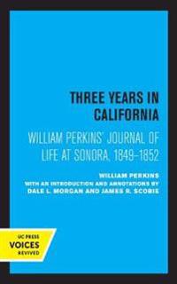 Bokomslag för "William Perkins's Journal of Life at Sonora, 1849 - 1852"