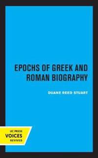 Bokomslag för "Epochs of Greek and Roman Biography"