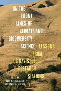 On the Front Lines of Climate and Biodiversity Science
