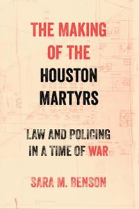 Bokomslag för "The Making of the Houston Martyrs"