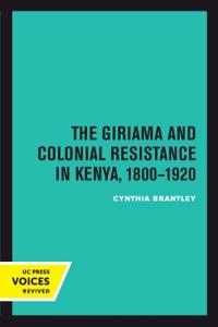 The Giriama and Colonial Resistance in Kenya, 1800–1920
