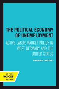 Bokomslag för "The Political Economy of Unemployment"