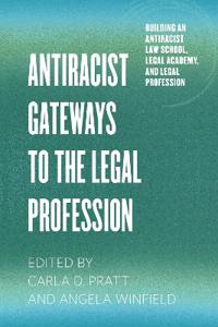 Antiracist Gateways to the Legal Profession