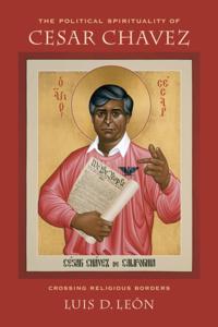 Political Spirituality of Cesar Chavez
