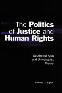 The Politics of Justice and Human Rights