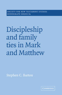Bokomslag för "Discipleship and Family Ties in Mark and Matthew"