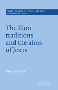 Kirjan kansi "The Zion Traditions and the Aims of Jesus"