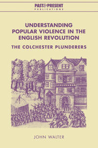 Bokomslag för "Understanding Popular Violence in the English Revolution"