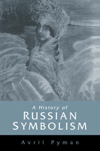 Kirjan kansi "A History of Russian Symbolism"