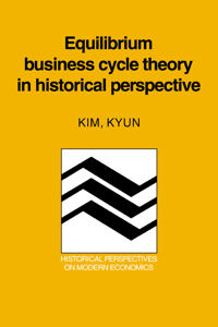 Bokomslag för "Equilibrium Business Cycle Theory in Historical Perspective"