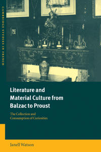 Bokomslag för "Literature and Material Culture from Balzac to Proust"
