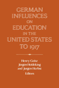 Bokomslag för "German Influences on Education in the United States to 1917"