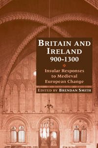 Bokomslag för "Britain and Ireland, 900–1300"