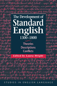 The Development of Standard English, 1300–1800