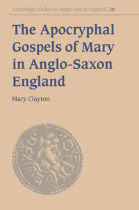 Bokomslag for "The Apocryphal Gospels of Mary in Anglo-Saxon England"