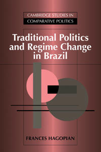 Kirjan kansi "Traditional Politics and Regime Change in Brazil"