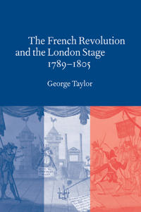 Bokomslag för "The French Revolution and the London Stage, 1789–1805"