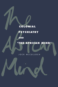 Bokomslag för "Colonial Psychiatry and the African Mind"