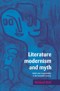 Literature, Modernism and Myth