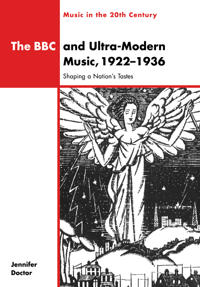 Bokomslag för "The BBC and Ultra-Modern Music, 1922–1936"