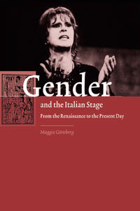 Bokomslag för "Gender and the Italian Stage"