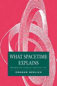 Bokomslag för "What Spacetime Explains"