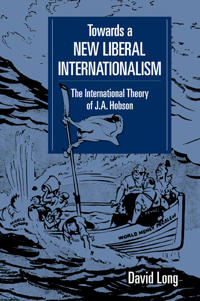 Bokomslag för "Towards a New Liberal Internationalism"