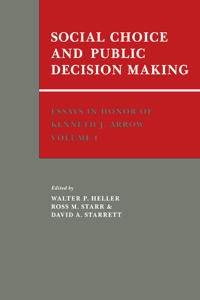 Bokomslag for "Essays in Honor of Kenneth J. Arrow: Volume 1, Social Choice and Public Decision Making"