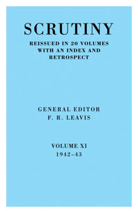 Scrutiny: A Quarterly Review vol. 11 1942-43