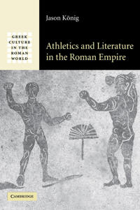 Bokomslag för "Athletics and Literature in the Roman Empire"