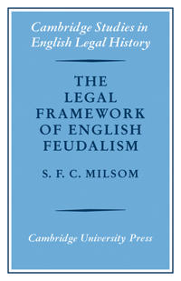 The Legal Framework of English Feudalism