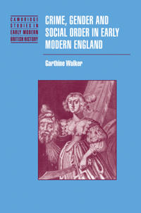 Bokomslag för "Crime, Gender and Social Order in Early Modern England"