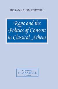 Bokomslag för "Rape and the Politics of Consent in Classical Athens"