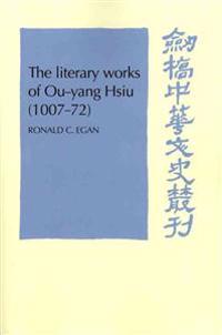 The Literary Works of Ou-yang Hsui (1007–72)