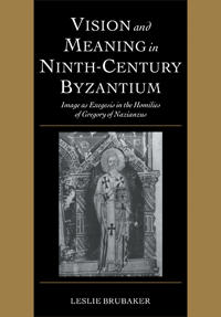 Bokomslag for "Vision and Meaning in Ninth-Century Byzantium"