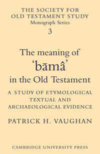 The Meaning of Bumâ in the Old Testament